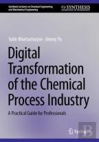 Digital Transformation Of The Chemical Process Industry