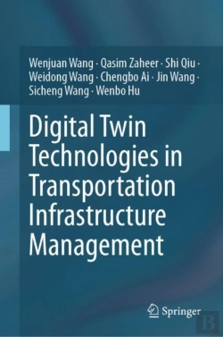Bertrand.pt - Digital Twin Technologies In Transportation Infrastructure Management