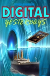 Digital Yesterdays