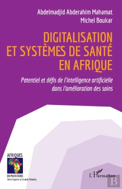 Bertrand.pt - Digitalisation Et Systèmes De Santé En Afrique : Potentiel Et Défis De L'Intelligence Artificielle Dans L'Amélioration Des Soins