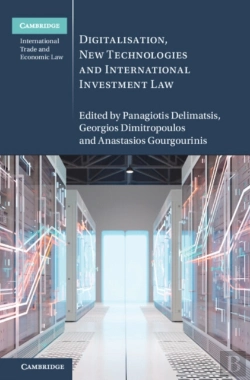Bertrand.pt - Digitalisation, New Technologies And International Investment Law