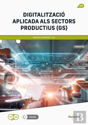 Digitalitzacio Aplicada Als Sectors Productius (Gs)