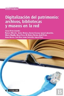 Bertrand.pt - Digitalización Del Patrimonio: Archivos, Bibliotecas Y Museos En La Red