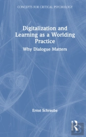 Digitalization And Learning As A Worlding Practice