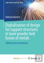 Digitalization Of Design For Support Structures In Laser Powder Bed Fusion Of Metals