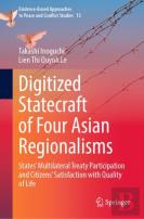 Digitized Statecraft Of Four Asian Regionalisms