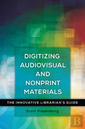 Digitizing Audiovisual And Nonprint Materials