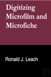 Digitizing Microfilm And Microfiche