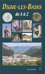 Digne-Les-Bains De A À Z