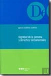 Dignidad De La Persona Y Derechos Fundamentales