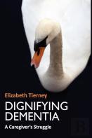 Dignifying Dementia