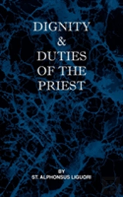 Dignity And Duties Of The Priest Or Selva