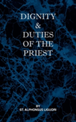 Bertrand.pt - Dignity And Duties Of The Priest Or Selva