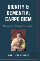 Dignity & Dementia