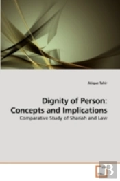 Dignity Of Person: Concepts And Implicat