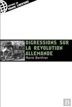 Bertrand.pt - Digressions Sur La Révolution Allemande