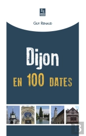 Dijon En 100 Dates