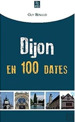 Bertrand.pt - Dijon En 100 Dates