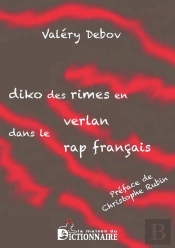 Diko Des Rimes En Verlan Dans Le Rap Français