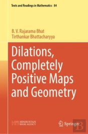 Dilations, Completely Positive Maps And Geometry