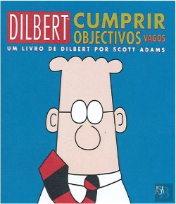 Bertrand.pt - Dilbert - Cumprir Objectivos Vagos