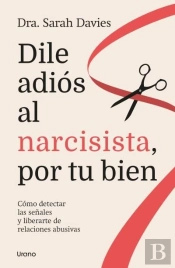 Dile Adios Al Narcisista, Por Tu Bien