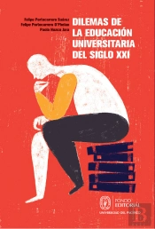 Dilemas De La Educación Universitaria Del Siglo Xxi