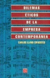 Dilemas Eticos De La Empresa Contemporanea 