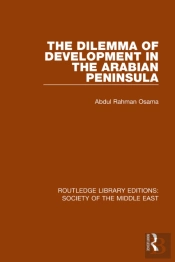 Dilemma Of Development In The Arabian Peninsula