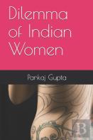 Dilemma Of Indian Women