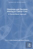 Dilemmas And Decision Making In Cancer Care