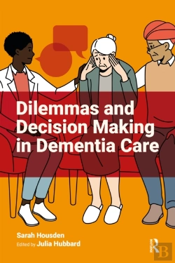 Bertrand.pt - Dilemmas And Decision Making In Dementia Care