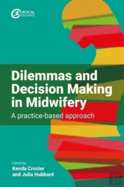 Bertrand.pt - Dilemmas And Decision Making In Midwifery