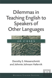 Dilemmas In Teaching English To Speakers Of Other Languages