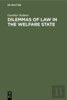Dilemmas Of Law In The Welfare State