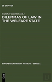 Dilemmas Of Law In The Welfare State