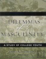 Dilemmas Of Masculinity