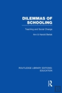 Bertrand.pt - Dilemmas Of Schooling (Rle Edu L)