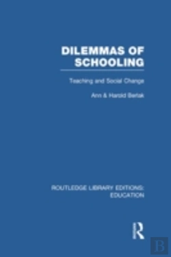 Bertrand.pt - Dilemmas Of Schooling (Rle Edu L)