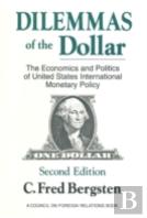 Dilemmas Of The Dollar