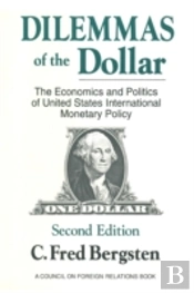 Dilemmas Of The Dollar