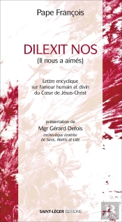 Dilexit Nos : Lettre Encyclique Sur L'Amour Humain Et Divin Du Coeur De Jésus Christ