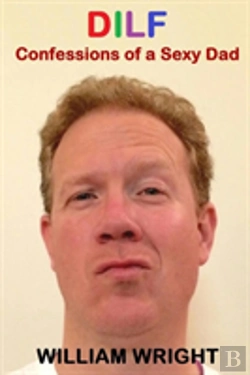 Bertrand.pt - Dilf: Confessions Of A Sexy Dad