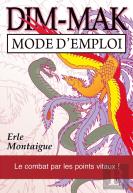 Dim-Mak, Mode D'Emploi