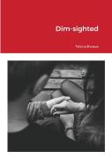 Dim-Sighted