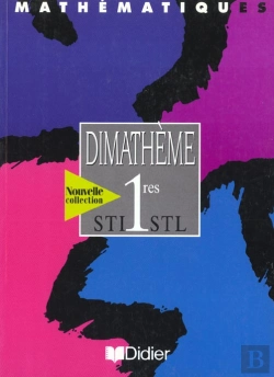 Bertrand.pt - Dimatheme; Mathématiques ; 1ère Sti/Stl ; Livre De L'Élève