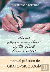 Dime Cómo Escribes Y Te Diré Cómo Eres