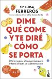 Dime Que Come Y Te Dire Como Se Porta