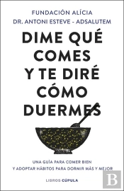 Dime Qué Comes Y Te Diré Cómo Duermes
