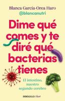 Dime Que Comes Y Te Dire Que Bacterias Tienes